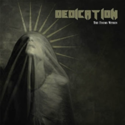 Dedication – The Enemy Within