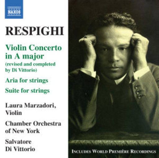 Laura Marzadori/Chamber Orchestra New York/S Di Vittorio – Violin Concerto In A Major/Aria For Strings/Suite For Strings