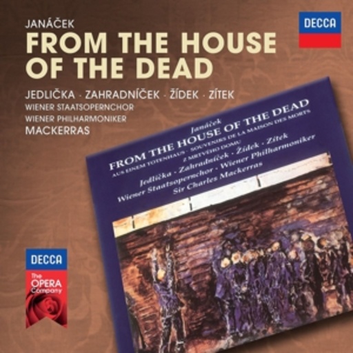 Sir Charles Mackerras – From The House Of The Dead