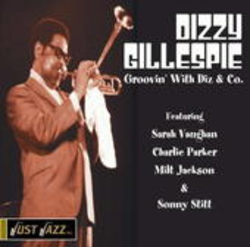Dizzy Gillespie – Groovin' With Diz & Co.