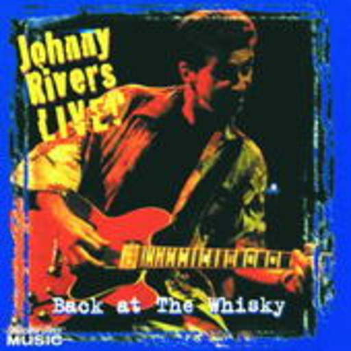 Johnny Rivers – Back At The Whiskey