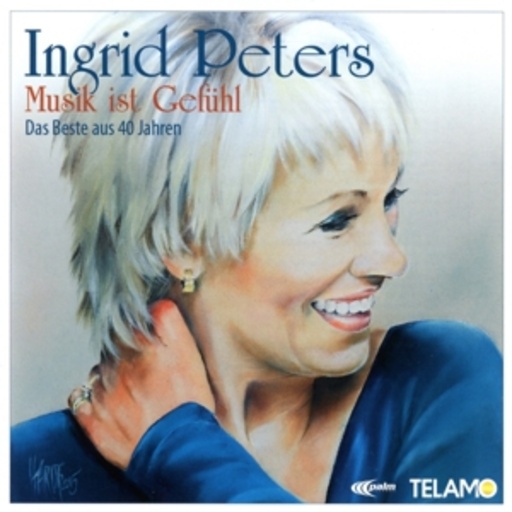 Ingrid Peters – Musik ist Gefühl - Das Beste aus 40 Jahren