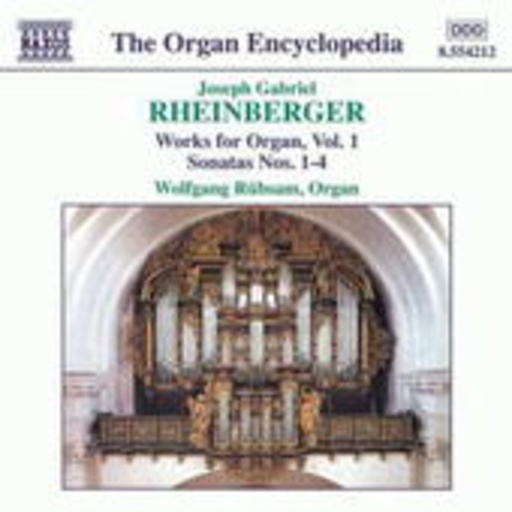Wolfgang Rübsam – Works For Organ, Vol. 1 Sonatas Nos. 1-4