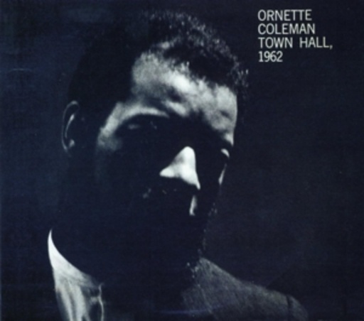 Ornette Coleman – Town Hall 1962