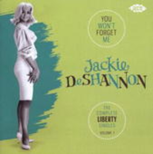 Jackie DeShannon – You Won't Forget Me/Complete Liberty Singles Vol. 1