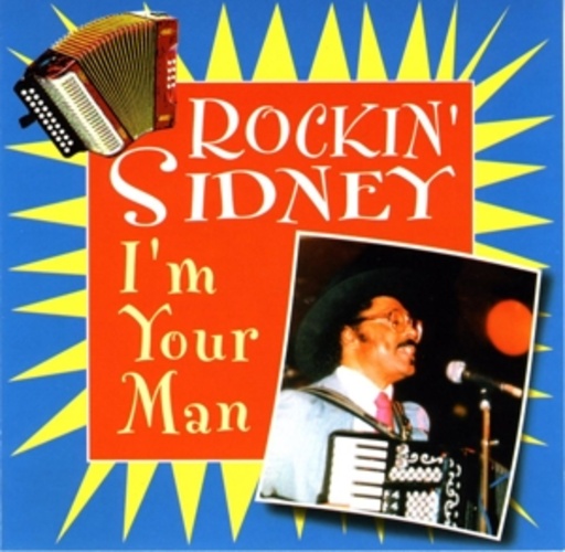 Rockin' Sidney – I'm Your Man