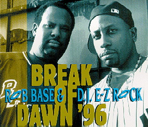Rob Base & DJ E-Z Rock – Break Of Dawn '96