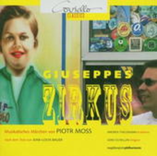 Giuseppes Zirkus – Musikalisches Märchen