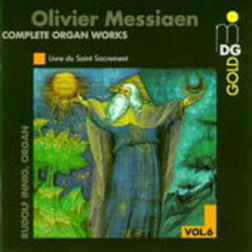 Rudolf Innig – Sämtliche Orgelwerke Vol. 6/Livre Du Saint Sacrement