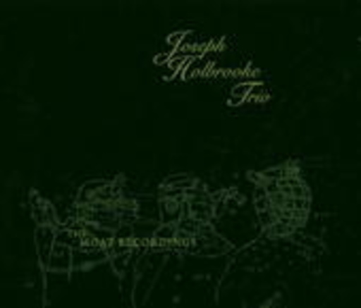 Joseph Holbrooke Trio – The Moat Recordings