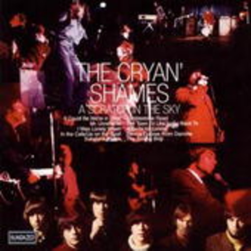 Cryan' Shames – A Scratch In The Sky
