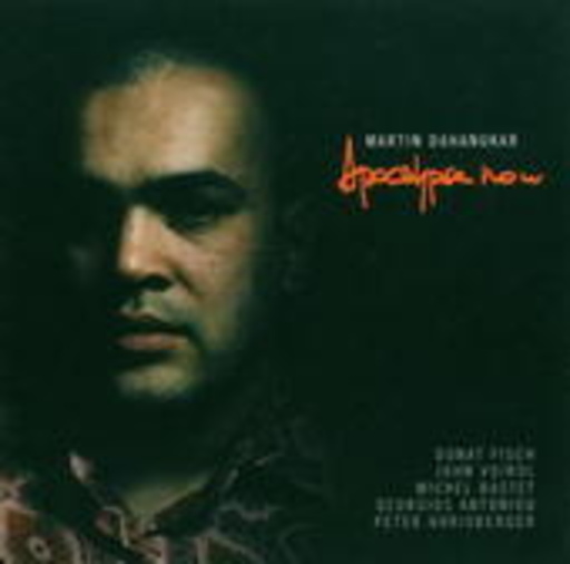 Martin Dahanukar – Apocalypse Now