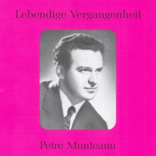 Petre Munteanu – Lebendige Vergangenheit