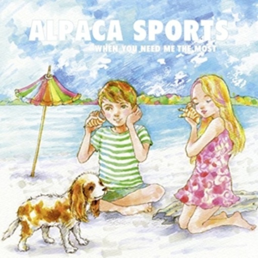 Alpaca Sports – When You Need Me The Most