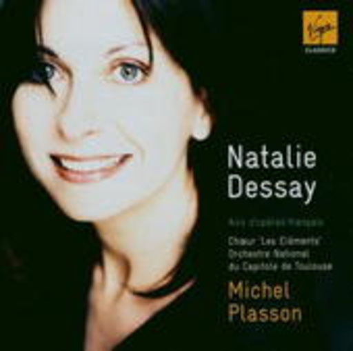 Natalie Dessay/Michel Plasson – Airs D'Operas Francais