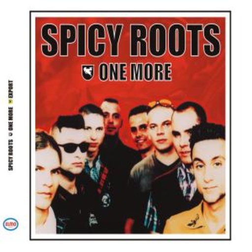 Spicy Roots – One More