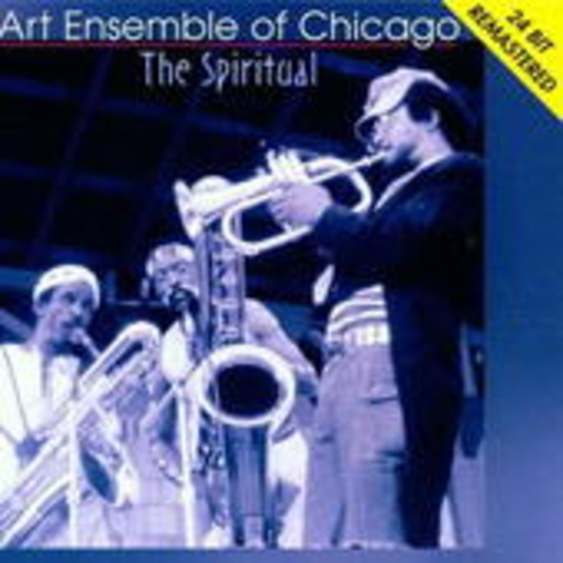 Art Ensemble Of Chicago – The Spiritual