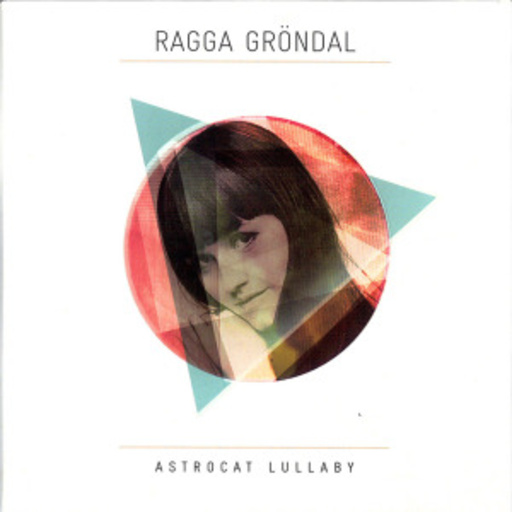 Ragga Gröndal – Astrocat Lullaby