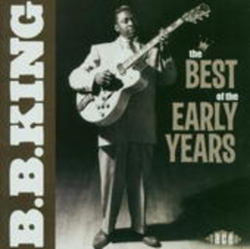 B.B. King – Best Of The Early Years