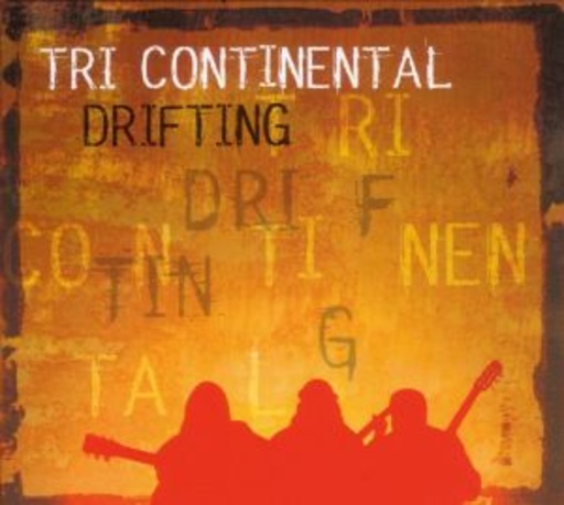 Tri Continental – Drifting