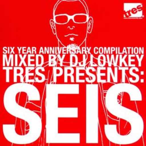 DJ Lowkey – Tres Presents Seis