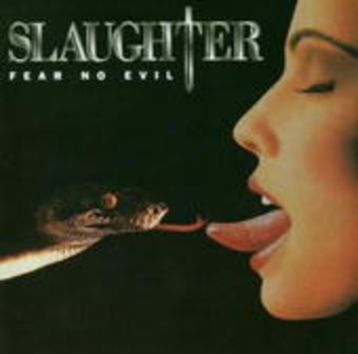 Slaughter – Fear No Evil
