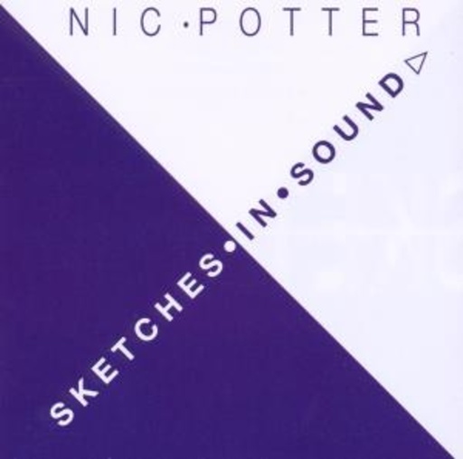 Nic Potter – Sketches In Sound