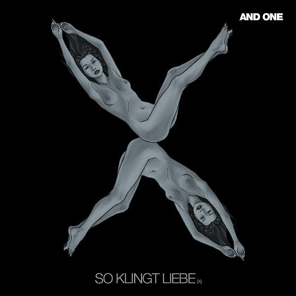 And One – So klingt Liebe (X)
