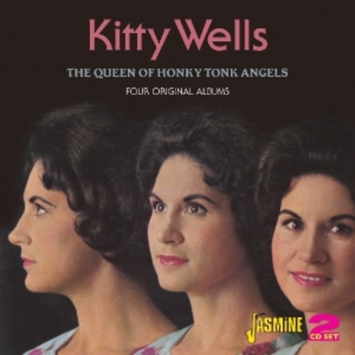 Kitty Wells – Queen Of Honky Tonk Angels