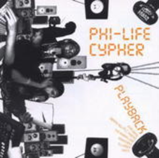 Phi Life Cypher – Playback