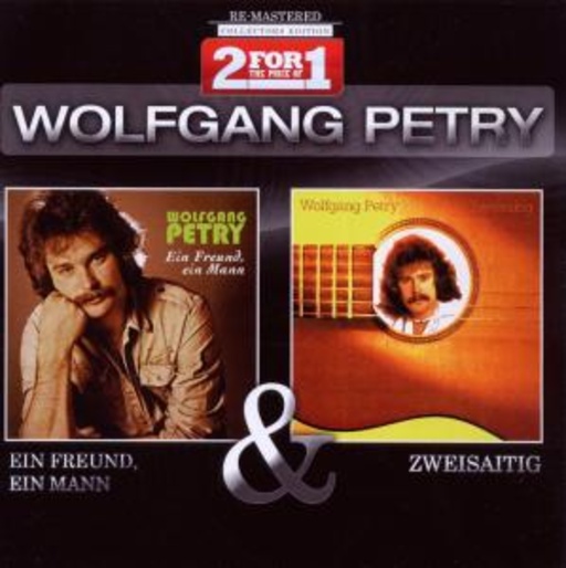 Wolfgang Petry – Ein Freund, ein Mann/Zweisaitig