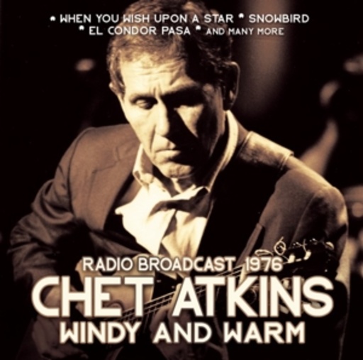 Chet Atkins – Windy And Warm - Radio Broadcast