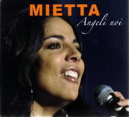 Mietta – Angeli Noi