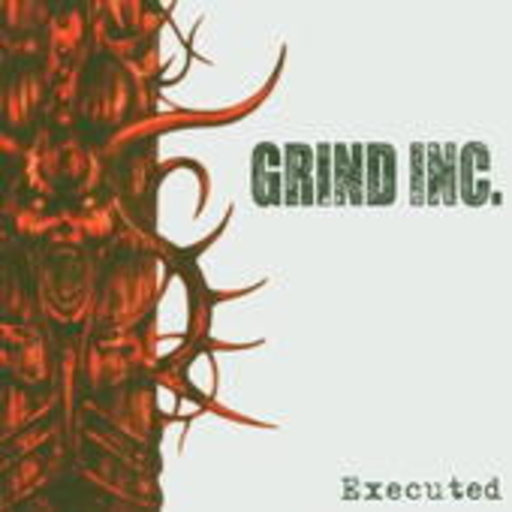 Grind Inc. – Executed