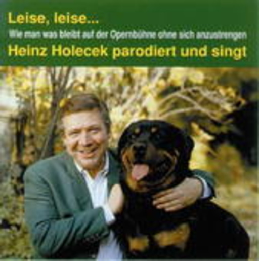 Heinz Holecek – Leise, leise ...