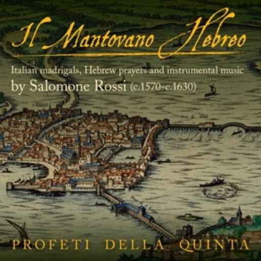 Profeti Della Quinta – Il Mantovano Hebreo