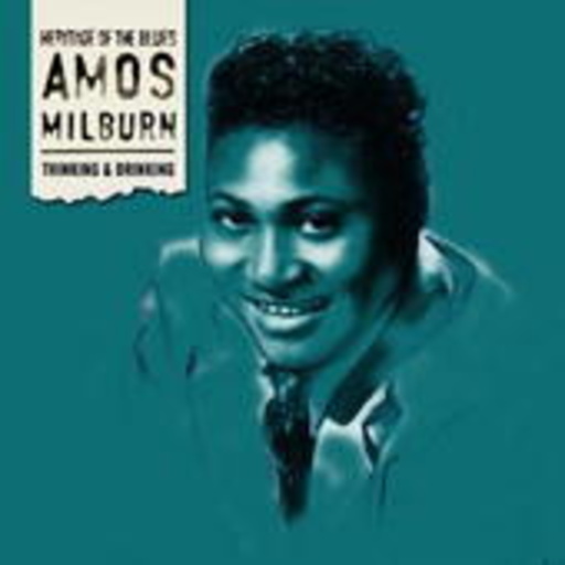 Amos Milburn – Thinking And Drinking