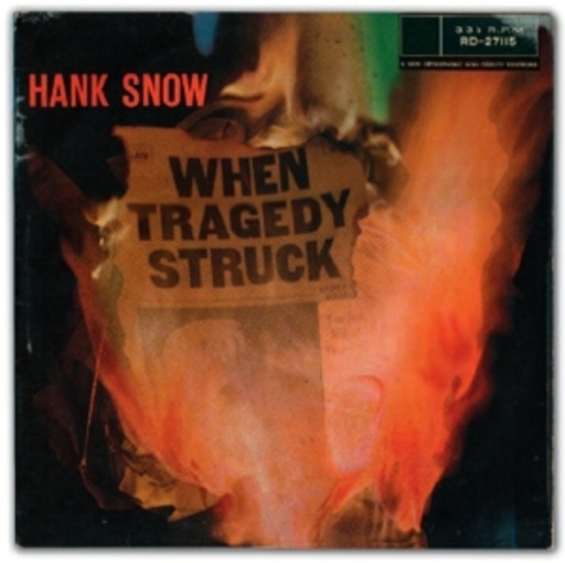 Hank Snow – When Tragedy Struck