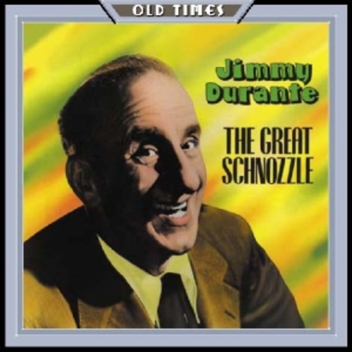 Jimmy Durante – The Great Schnozzle