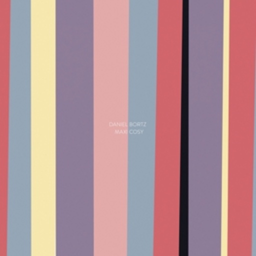 Daniel Bortz – Maxi Cosy EP