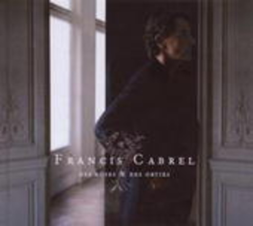 Francis Cabrel – Des Roses Et Des Orties