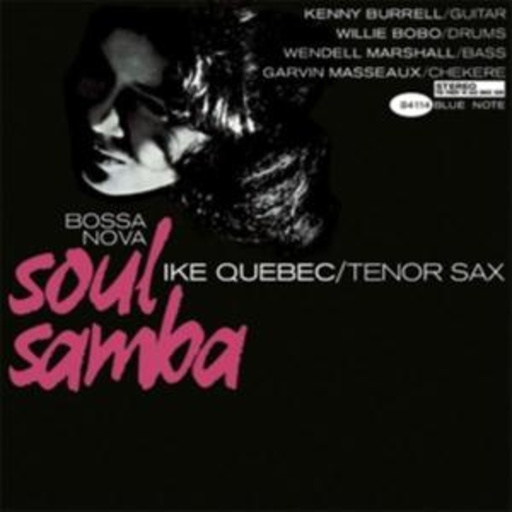Ike Quebec – Bossa Nova Soul Samba