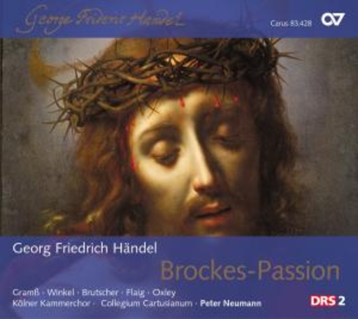 Peter Neumann/Kölner Kammerchor/Collegium Cartusanium – Brockes-Passion