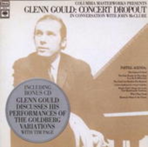 Glenn Gould – Concert Dropouts - In Conversation With John McClure