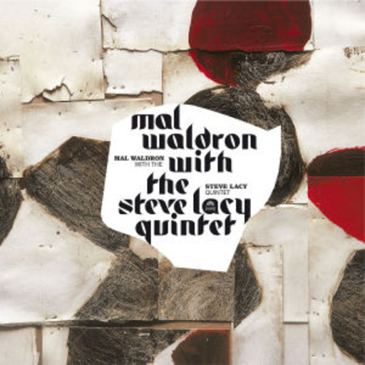 Mal Waldron & Steve Lacy – Mal Waldron With The Steve Lacy Quintet (Free America)