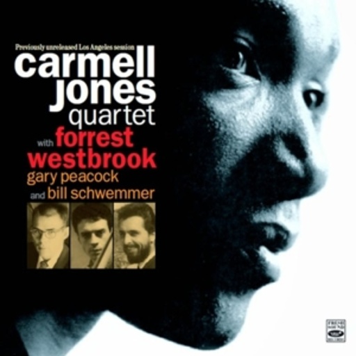 Carmell Jones Quartet With Forrest Westbrook – Previously Unreleased Los Angeles Session