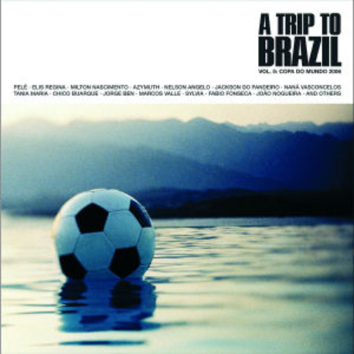 Diverse – A Trip To Brazil Vol. 5 - Copa Do Mundo 2006