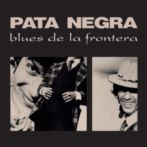 Pata Negra – Blues De La Frontera