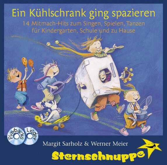 Margit Sarholz & Werner Meier – Ein Kühlschrank ging spazieren - 14 Mitmach-Hits...