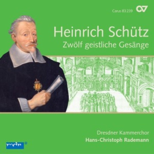 Hans-Christoph Rademann/Dresdner Kammerchor – Zwölf geistliche Gesänge